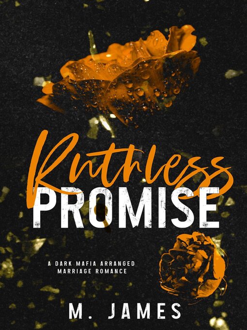 Title details for Ruthless Promise by M. James - Available